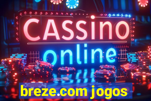 breze.com jogos